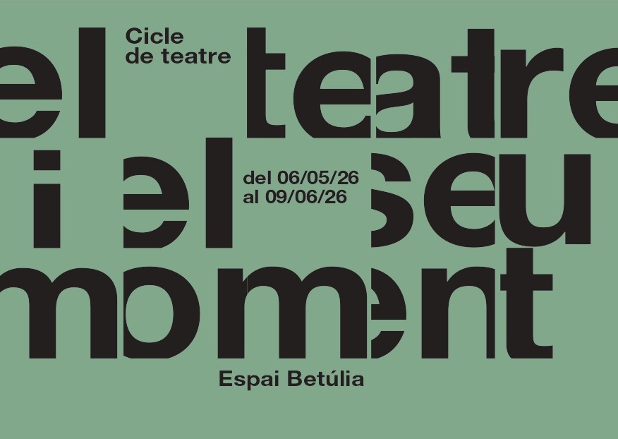 Cicle 'El teatre i el seu moment'
