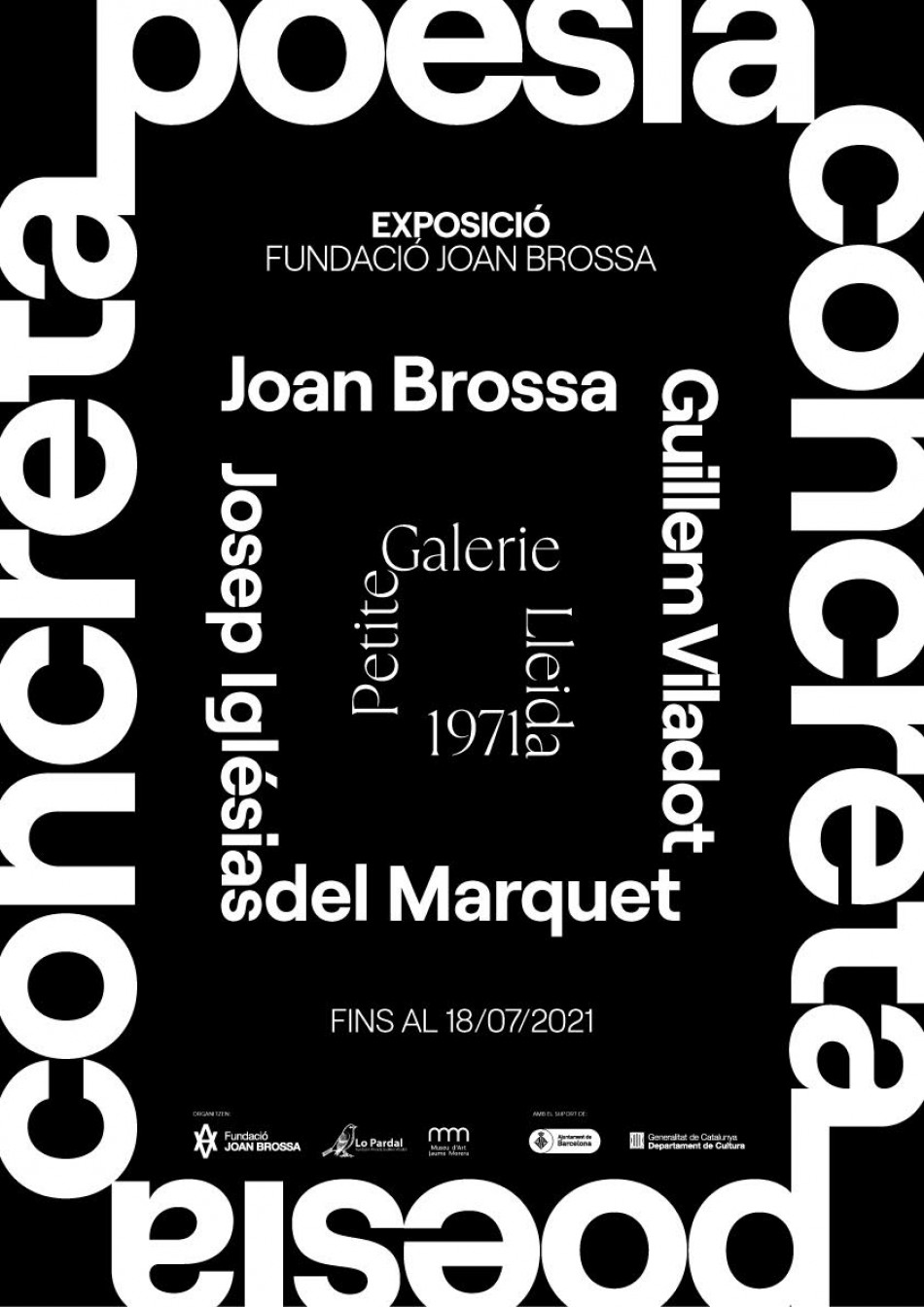 Joan Brossa, Josep M. Iglésias del Marquet, Guillem Viladot. Poesia concreta, Petite Galerie, Lleida, 1971