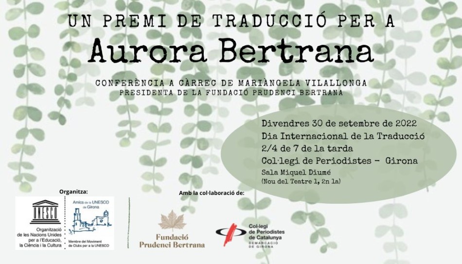 "Un premi de traducció per a Aurora Bertrana". Conferència